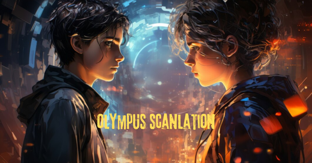 Olympus Scanlation: A Gateway to Exclusive Manga Adventures